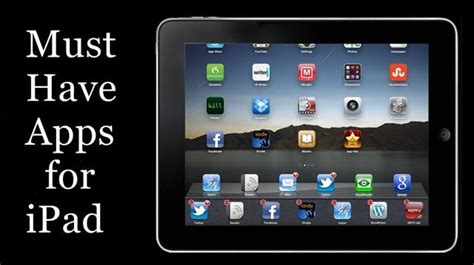 4 Must Have Ipad Apps