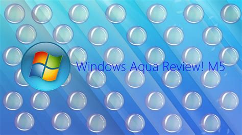 Windows Aqua Review M5 Youtube