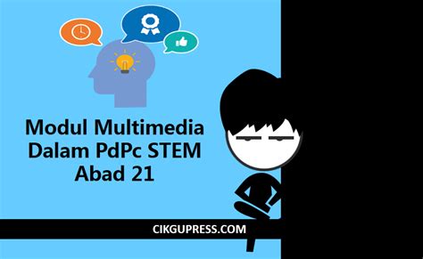 Strategi menyiasati pendidikan abad 21. Modul Multimedia Dalam PdPc STEM Abad 21