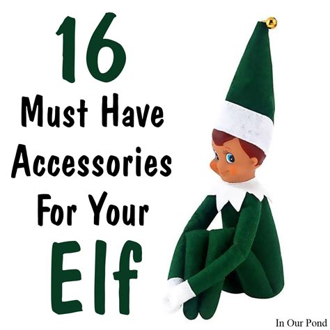 16 Must Have Elf On The Shelf Accessories