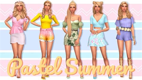 Pastel Summer Lookbook 💗 Sims 4 Create A Sim Full Cc List Youtube