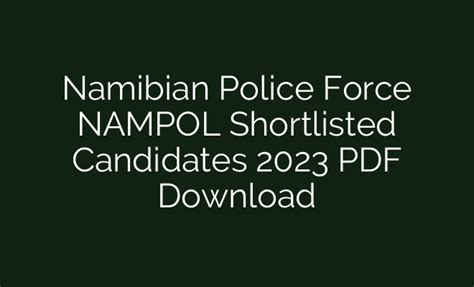 Namibian Police Force Nampol Shortlisted Candidates 2023 Pdf Download