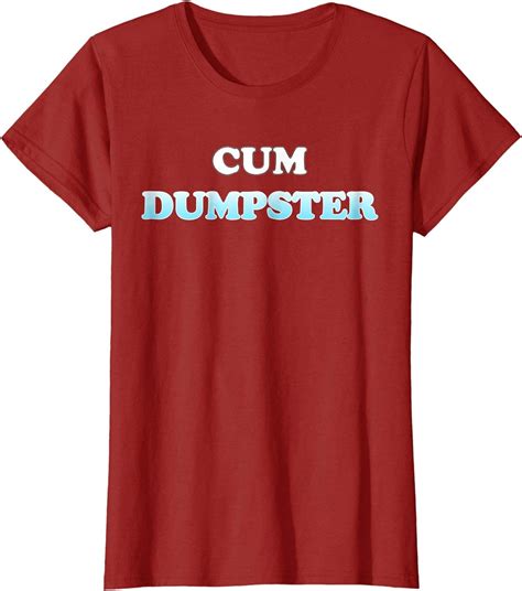 cum dumpster t shirt amazon ca clothing and accessories