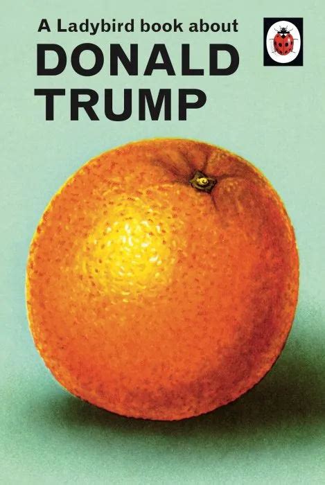 A Ladybird Book About Donald Trump Ladybirds For Grown Ups Downloa