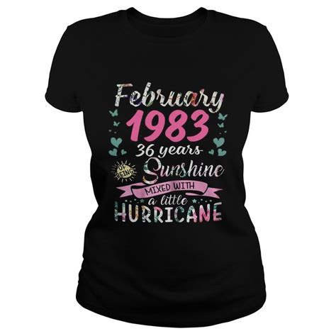 February 1983 36 Years Sunshine Mixed With A Little Hurricane Shirt His Jeans Girls Education