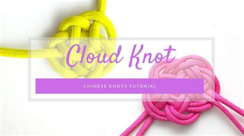 It involves far fewer steps than other tie knots, and this makes it. How to tie a Chinese Cloud Knot - Chinese knots tutorial - YouTube