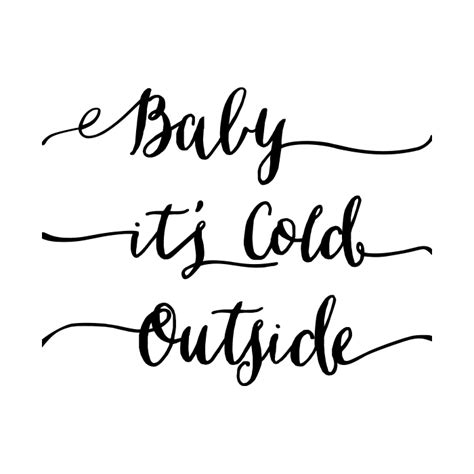 Baby Its Cold Outside Svg Mountain Modern Life Membership