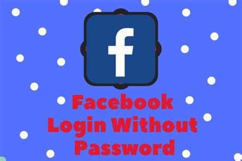 Log Into My Facebook Account Without Password 2019