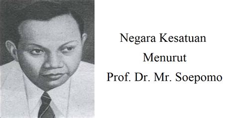 Negara Kesatuan Menurut Prof Dr Mr Soepomo Dpc Peradi Tasikmalaya