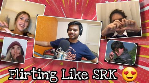 Flirting Like Srk On Omegle 😍 Youtube