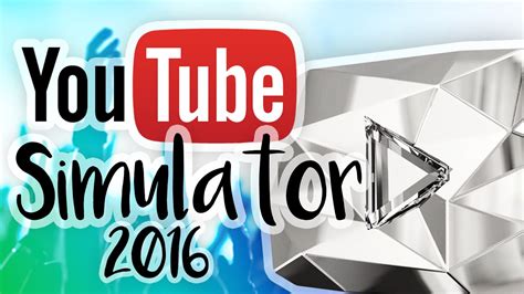Youtube Simulator 2016 Youtube