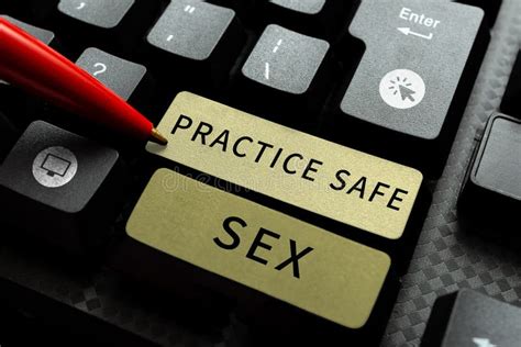 sign displaying practice safe sex word written on intercourse in which measures are taken to