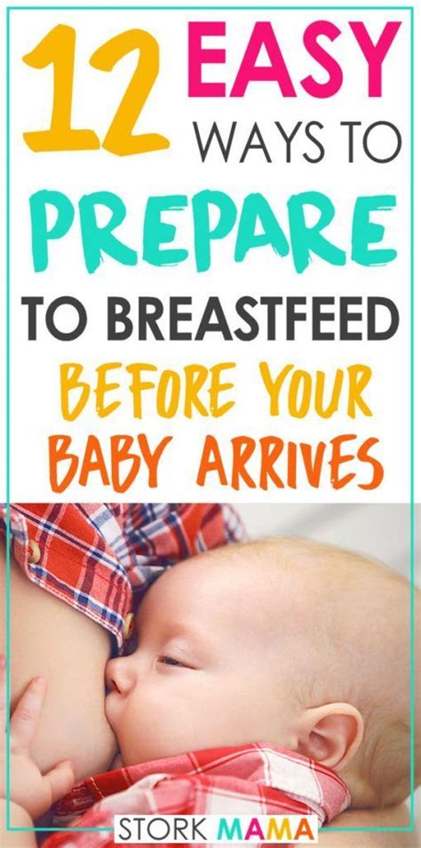 Preparing To Breastfeed Before Your Baby Arrives Check Out These Top