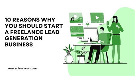10 Reasons Why You Should Start A Freelance Lead Generation Business