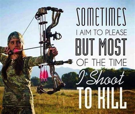 Women Bow Hunting Quotes Quotesgram