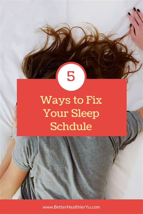 5 Ways To Fix Your Sleep Schedule Better Healthier Yu In 2020