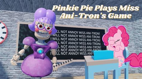 Pinkie Pie Plays Miss Ani Trons Game Roblox Youtube