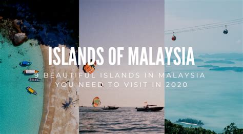 9 Beautiful Islands In Malaysia You Need To Visit In 2023