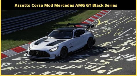 Assetto Corsa Mod Mercedes Amg Gt Black Series Youtube
