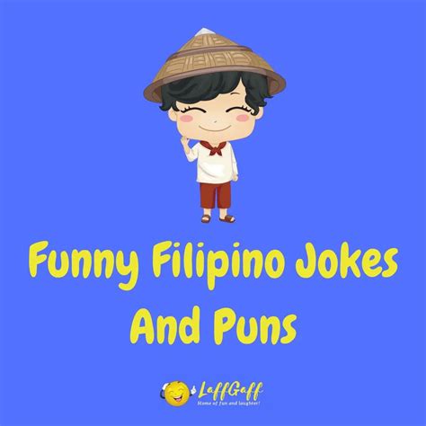 Hilarious Filipino Jokes And Puns LaffGaff