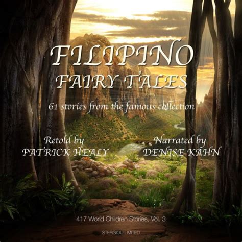 Filipino Fairy Tales 61 Stories From The Famous Collection By Patrick