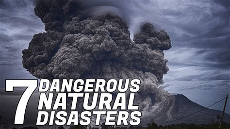 Top 7 Most Dangerous Natural Disasters Top Most Youtube
