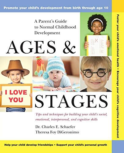 Ages And Stages A Parents Guide To Normal Childhood Development