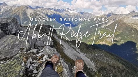 Abbott Ridge Trail Glacier National Park Hiking Taglish Youtube
