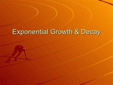 8 1 Exponential Growth And Decay