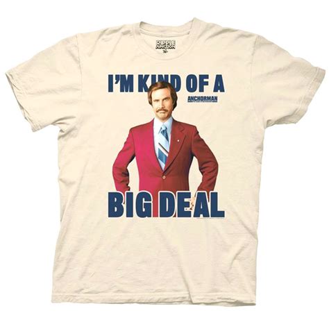 Maybe you would like to learn more about one of these? Anchorman Shirt- "I'm Kind of a Big Deal" | GagGifts.com