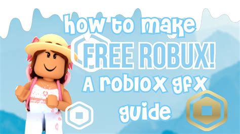 How To Get Free Robux A Guide For Selling Gfxs Youtube