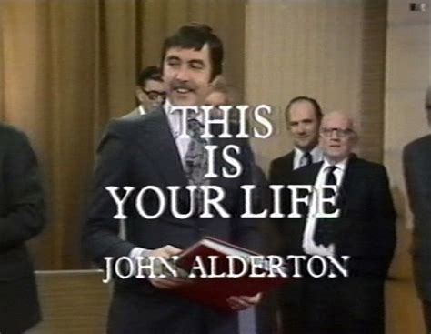 This Is Your Life John Alderton