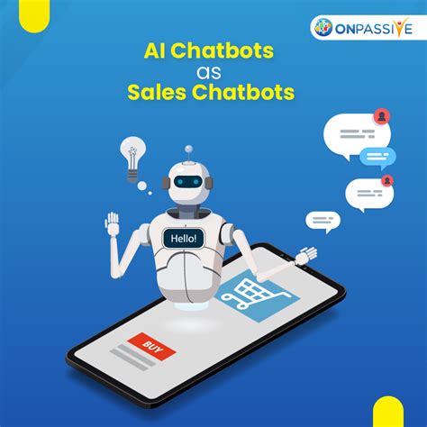 How Ai Chatbots Act As Sales Chatbots Onpassive