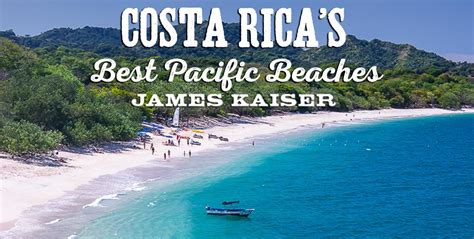 Insiders Guide To The Best Beaches On Costa Ricas Pacific Coast With
