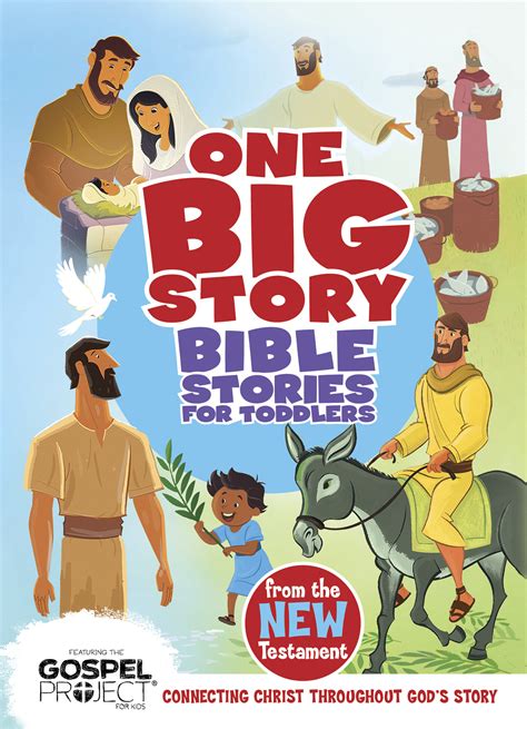 Bible Stories For Toddlers From The New Testament Connecting Christ