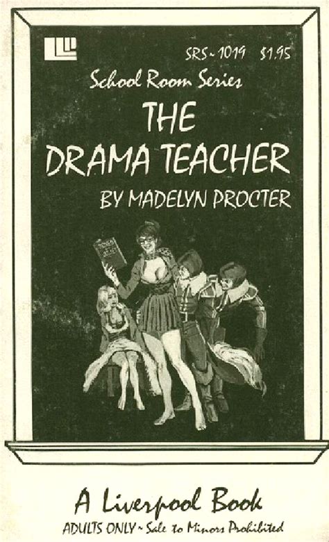 Srs 1019 The Drama Teacher By Madelyn Procter Eb Golden Age Erotica Books The Best Adult