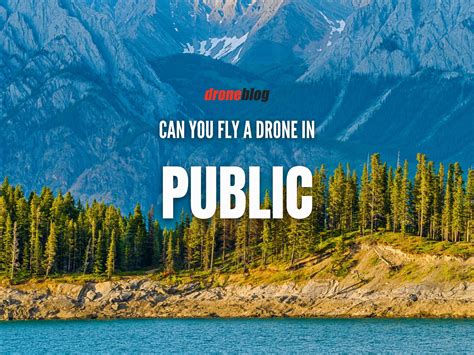 Can You Fly A Drone In Kananaskis Droneblog