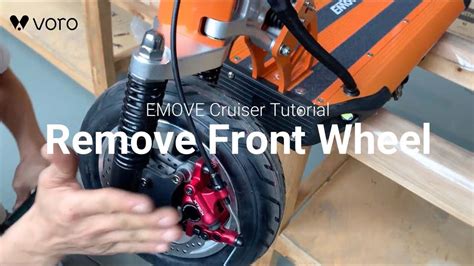 Tutorial How To Remove The Front Wheel For The Emove Cruiser Electric