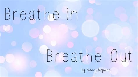 Breathe In Breathe Out By Nancy Kopman Mindfulness For Kids Kids