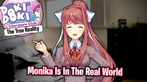 Monika In The Real Worldpart 1ddlc The True Reality Mod Youtube