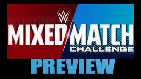 Wwe Mixed Match Challenge Preview 2 Kps Wrestling Youtube