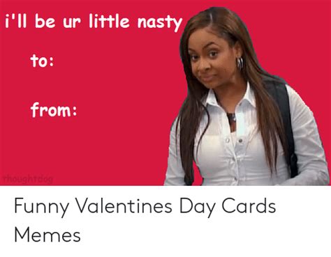 Valentines Day Cards Meme Dirty Valentines Day Is The Best Holiday
