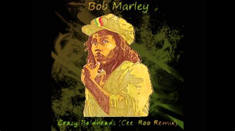 Chord gitar bob marley crazy baldhead. Bob Marley - Crazy Baldheads (Cee-Roo Remix) - YouTube
