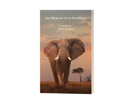 The Memory Of An Elephant — Alex Lasker