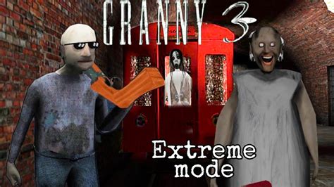 granny 3 train escape 🚂 full gameplay extreme mode 🤣 youtube