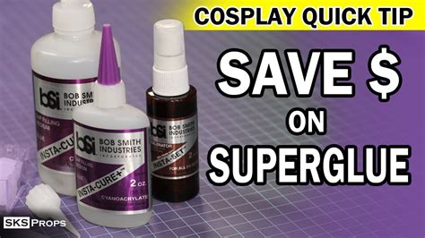 Cosplay Quick Tip How To Save Money On Super Glue Youtube