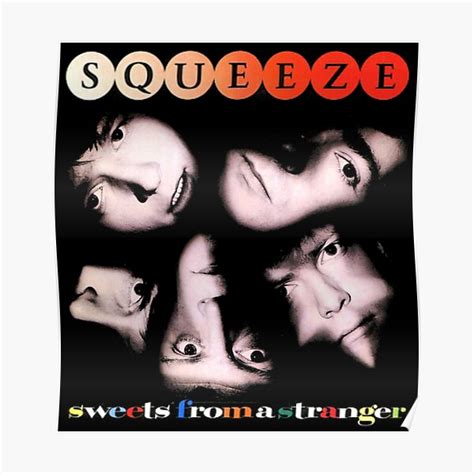 Squeeze Band Poster For Sale By Sawylsayer Redbubble
