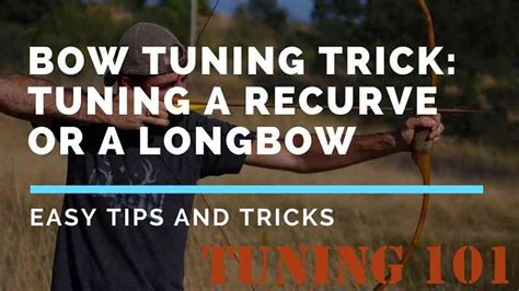 Tuning A Recurve Bow