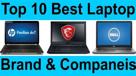 🔥top 10 Laptop Brands In 2022