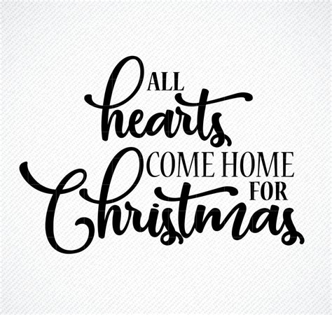 All Hearts Come Home For Christmas Svg Christmas Svg File Etsy